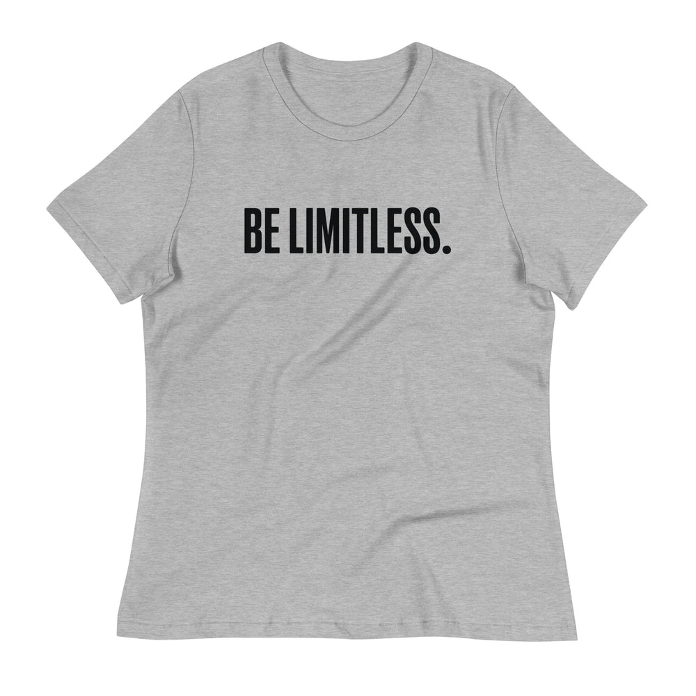 Be Limitless Women's T-Shirt