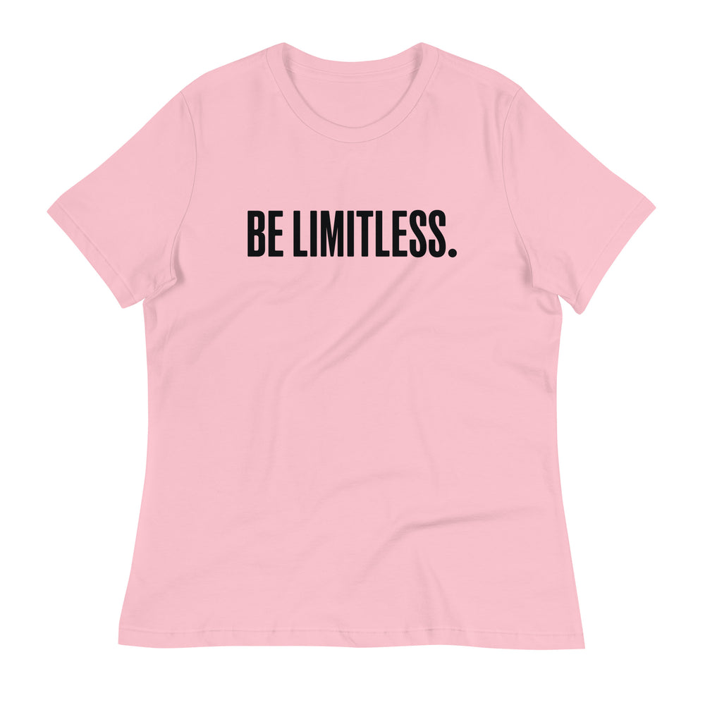 
                  
                    Be Limitless Women's T-Shirt
                  
                