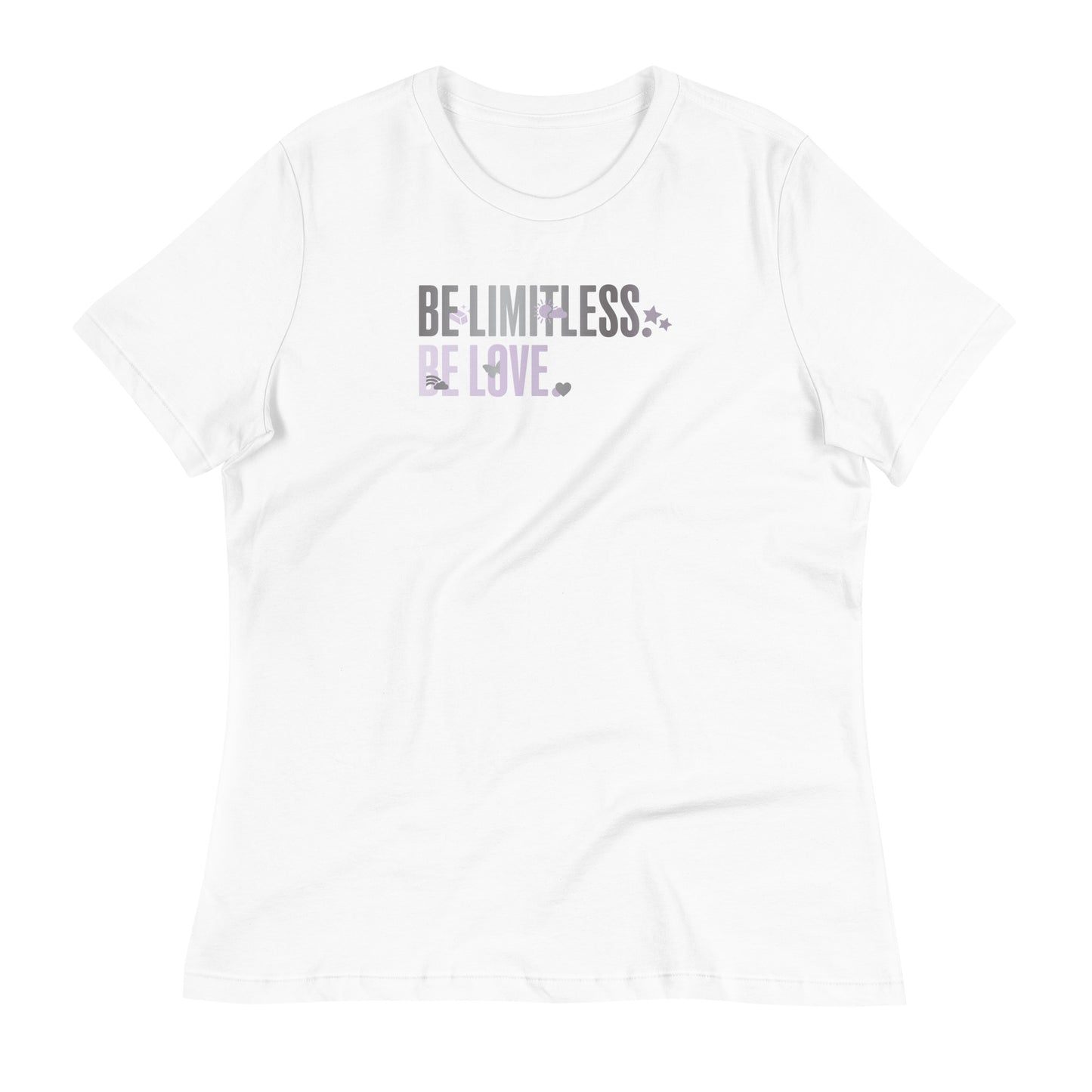 Be Limitless Be Love Women's T-Shirt