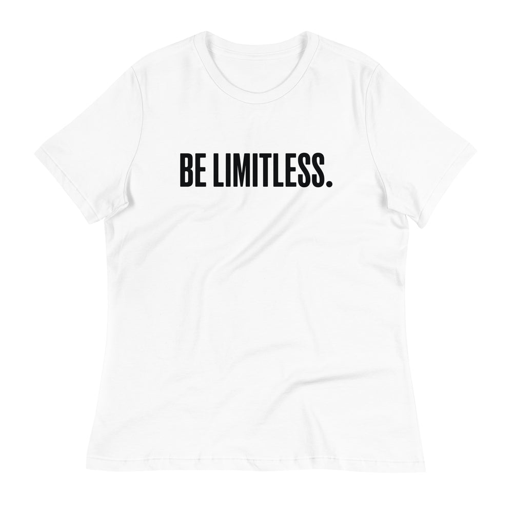 
                  
                    Be Limitless Women's T-Shirt
                  
                